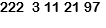 222 3 11 21 97